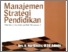 [thumbnail of NK-Manajemen Strategi Pendidikan.pdf]